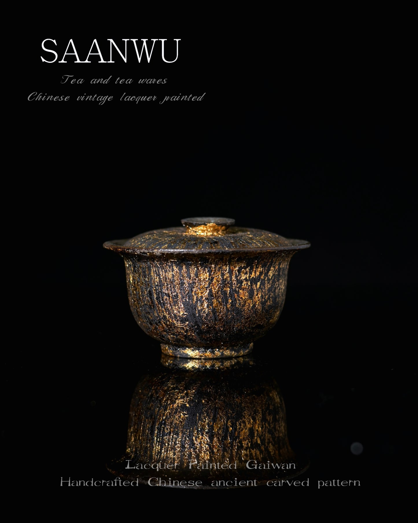 SAANWU artisanal coarse clay gaiwan base, thick heat-resistant raw lacquer coating with flowing gold brush strokes