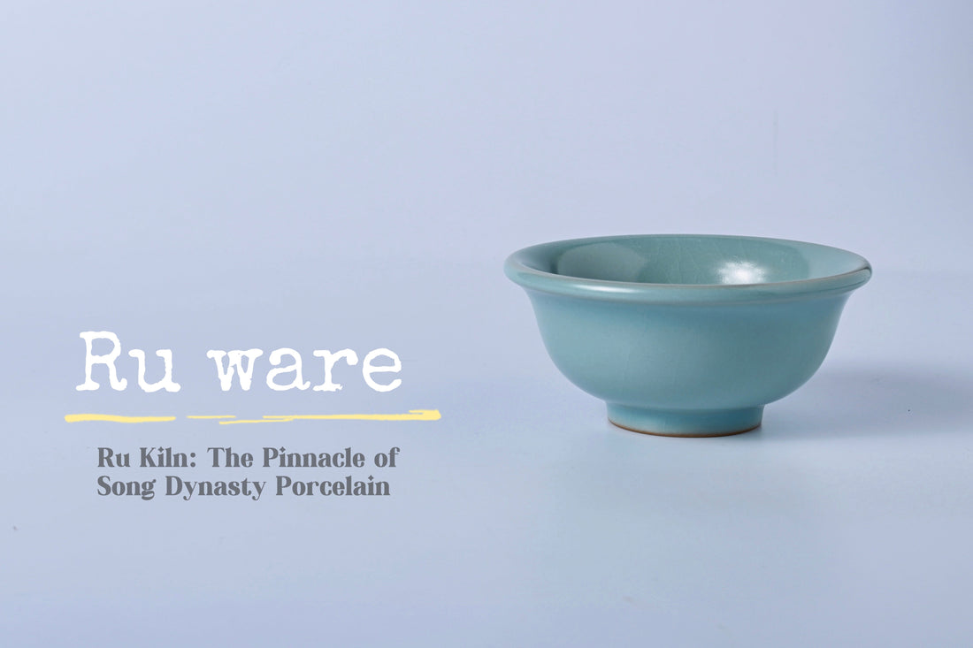 Ru Kiln: How Emperor Huizong’s Aesthetic Defined the Peak of Song Porcelain