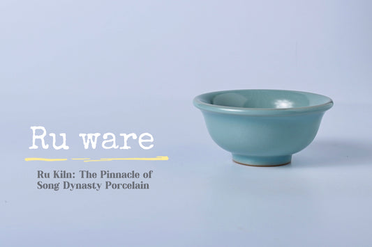Ru Kiln: How Emperor Huizong’s Aesthetic Defined the Peak of Song Porcelain